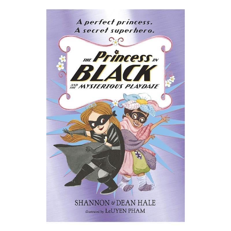 The Princess in Black and the Mysterious Playdate