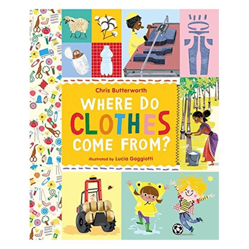 WHERE DO CLOTHES COME FROM