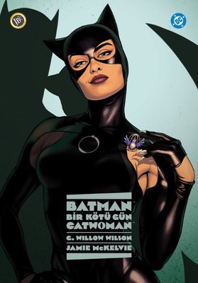  Batman: Bir Kötü Gün: Catwoman