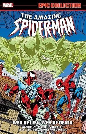 AMAZING SPIDER-MAN EPIC COLLECTION: WEB OF LIFE, WEB OF DEATH