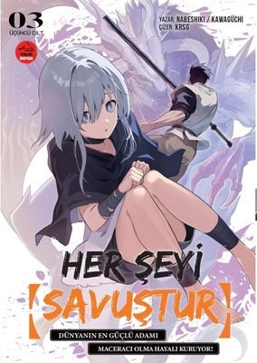 Her Şeyi Savuştur-Üçüncü Cilt