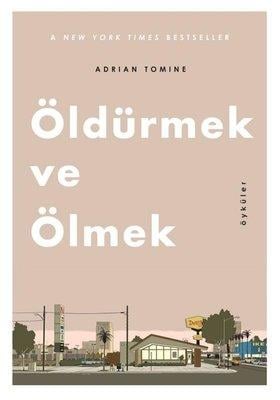 Öldürmek ve Ölmek