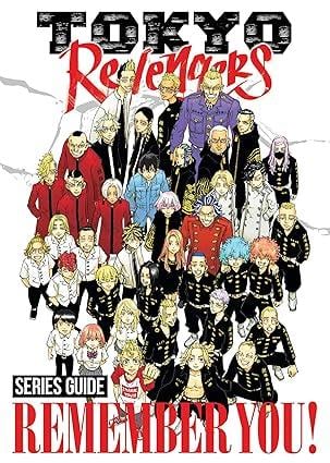 Tokyo Revengers Series Guide: REMEMBER YOU!