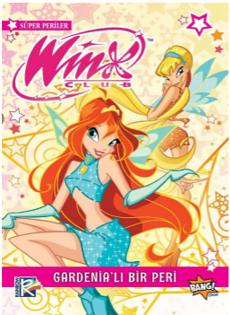 Winx Club Süper Periler 1:  Gardenia'lı Bir Peri