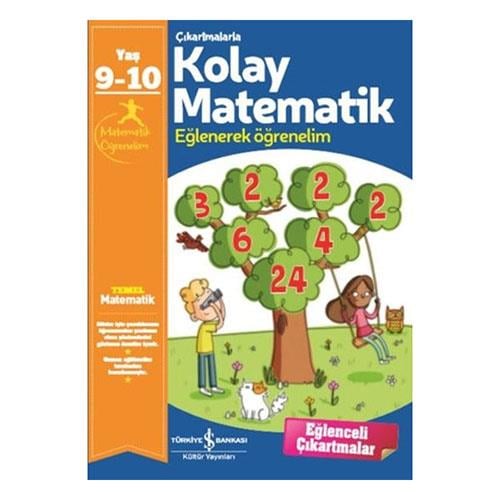'ÇIKARTMALARLA KOLAY MATEMATİK 9-10 YAŞ