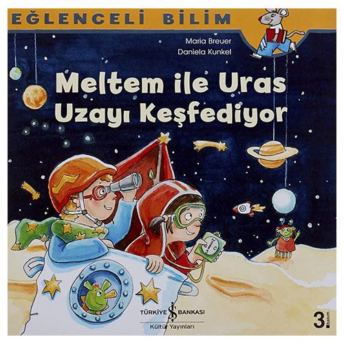 MELTEM İLE URAS UZAYI KEŞFEDİYOR