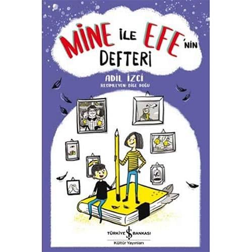 MİNE İLE EFE'NİN DEFTERİ