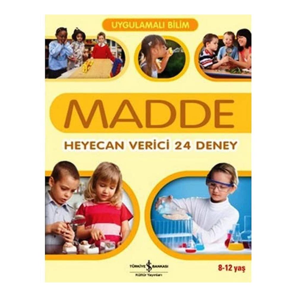Uygulamalı Bilim–Madde Heyecan Verici 24 Deney
