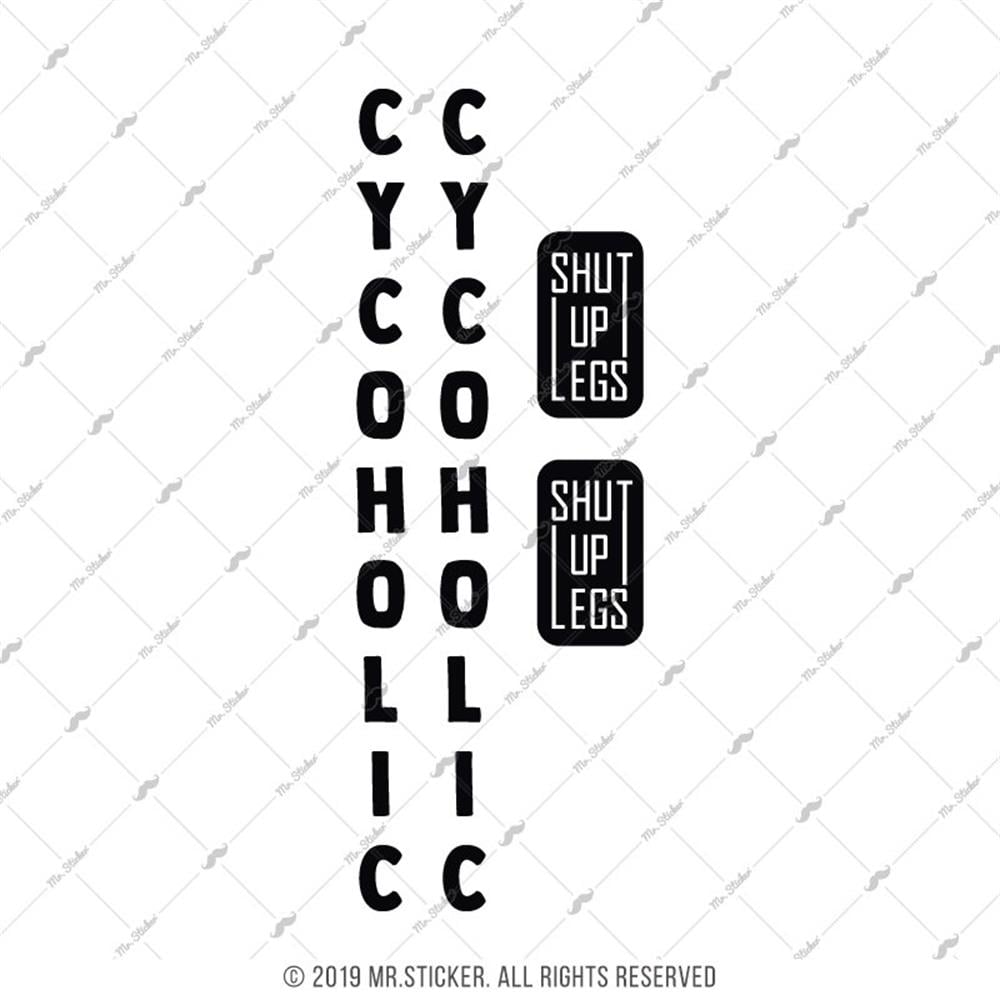 BCY11 Shut Up Legs (Kapa Ceneni Bacaklar) ve Cycoholic (Bisikletkolik) Yazili Etiket Seti