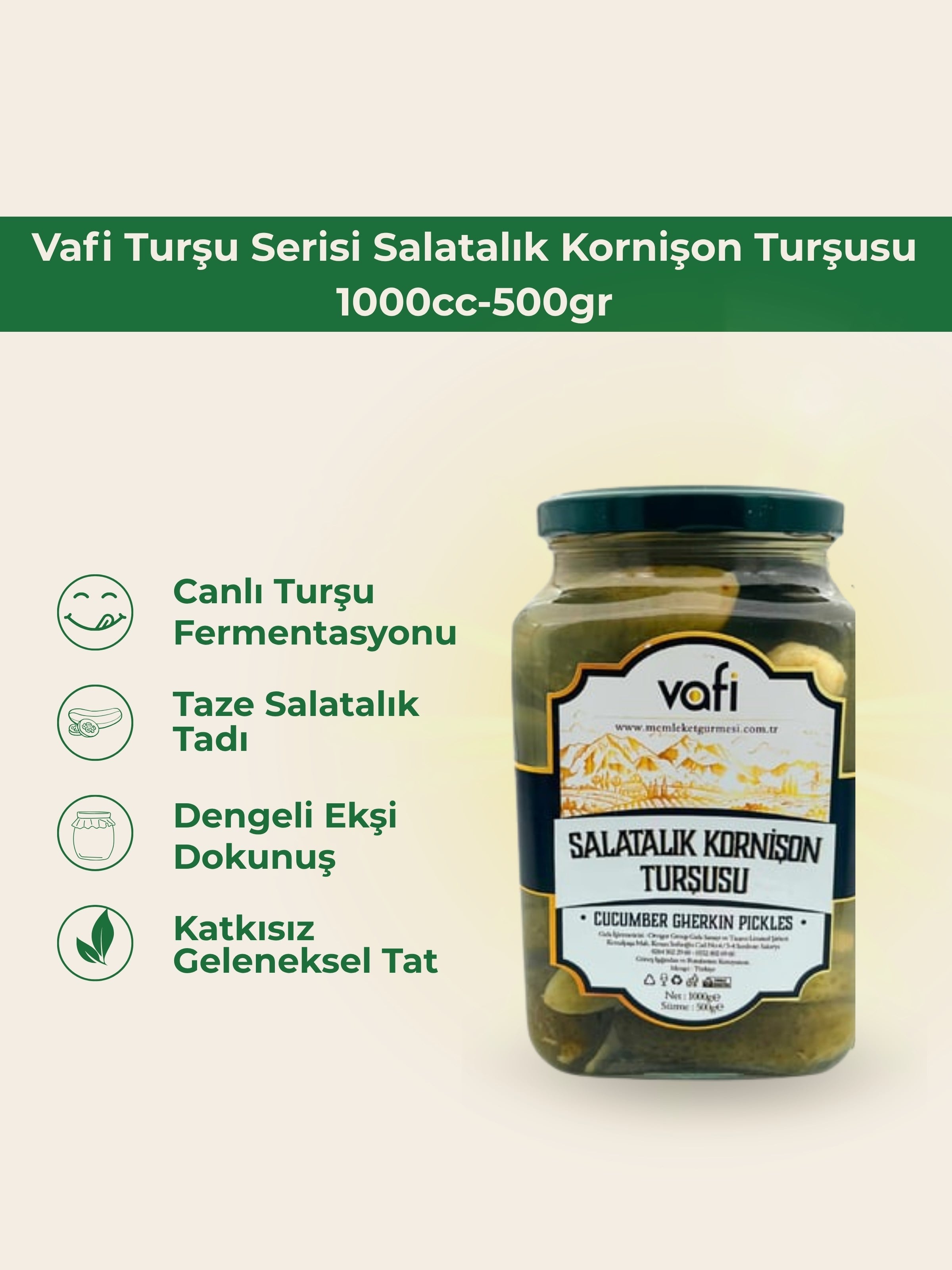 Vafi Turşu Serisi Salatalık Kornişon Turşusu 1000cc-500grMemleket Gurmesi