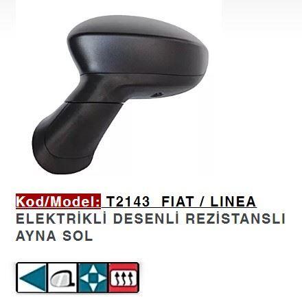 DIŞ DİKİZ AYNASI SOL ELEKTRİKLİ LINEA 7 FİŞLİ