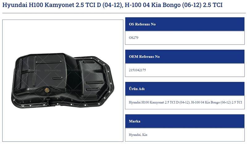 YAĞ KARTERİ HYUNDAİ H100 KAMYONET 2.5 TCI D 04 12 H100 04KİA BONGO 06 12 2.5 TCI