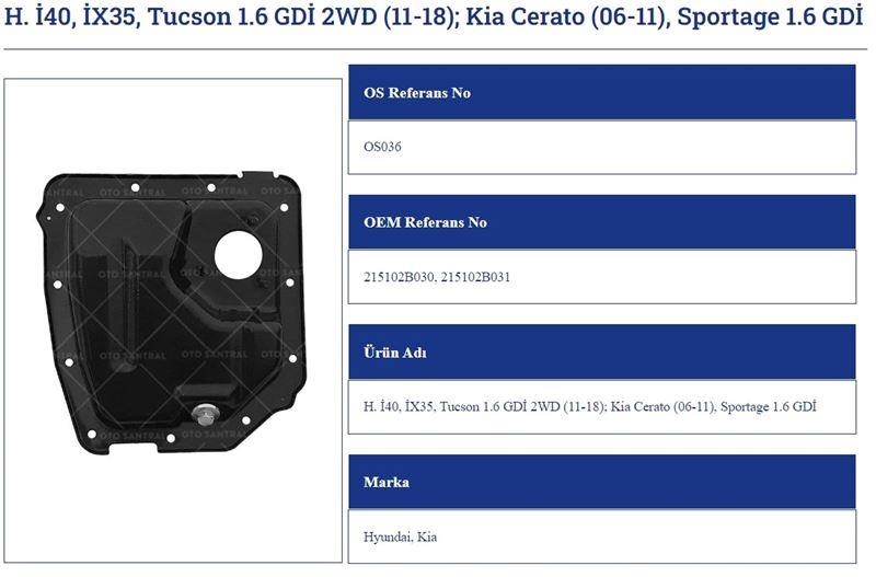 YAĞ KARTERİ HYUNDAİ İ40 İX35 TUSCON 1.6 GDİ KİA Cerato 06>11