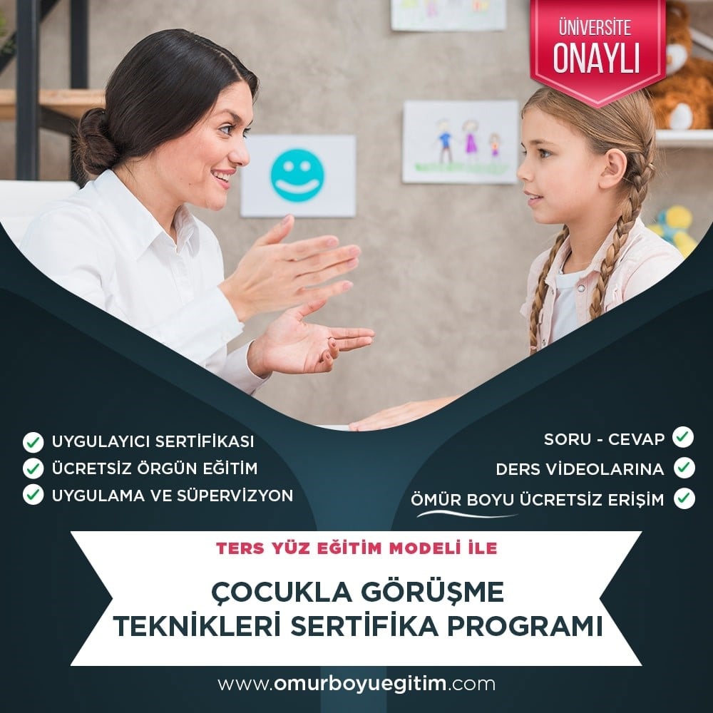 Üniversite OnaylıÇocukla Görüşme Teknikleri Sertifika Programı