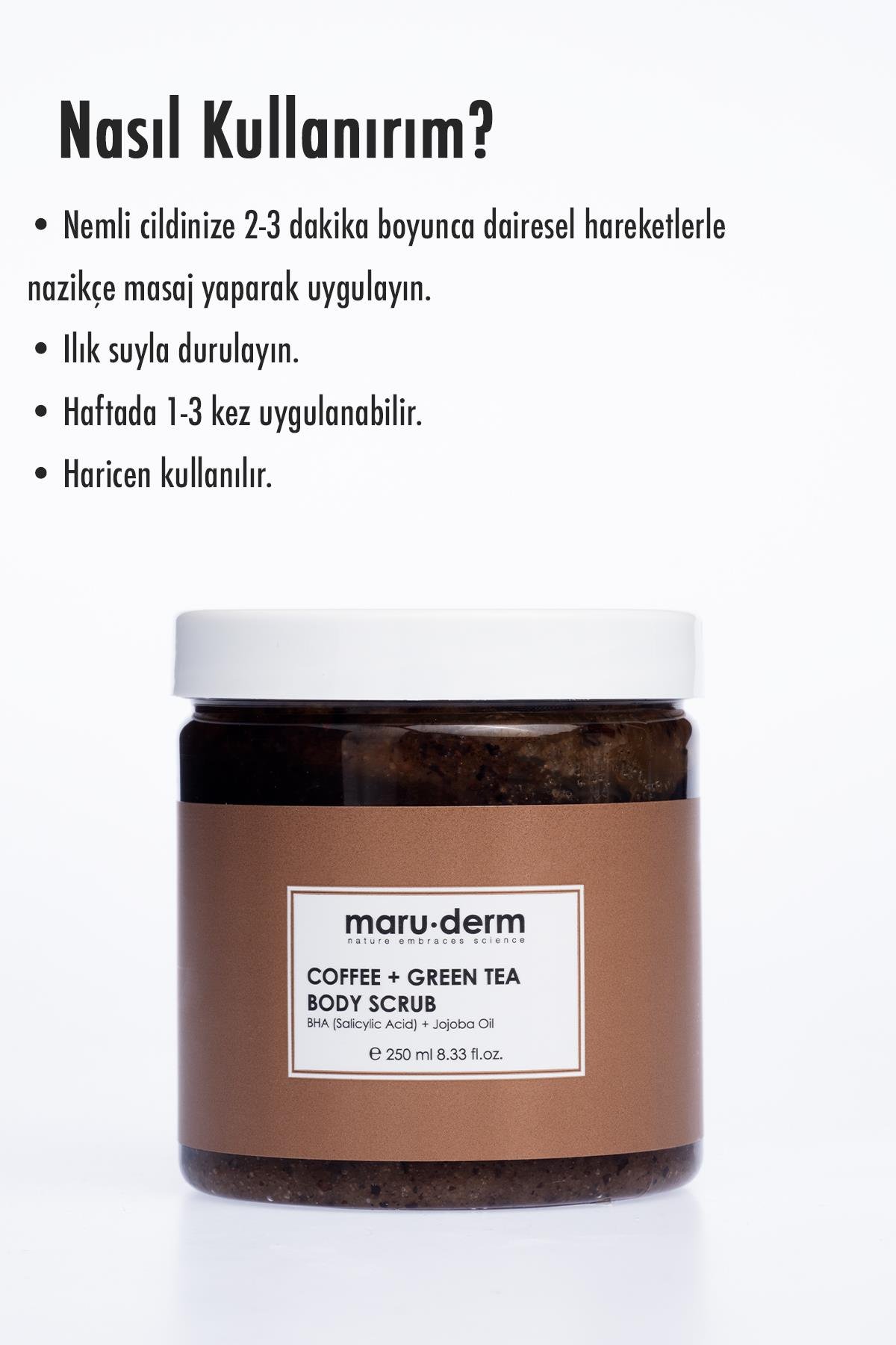 Body Scrub | Kahve + Yeşil Çay Özlü Vücut Peelingi | BHA + Jojoba Yağı 250 ML