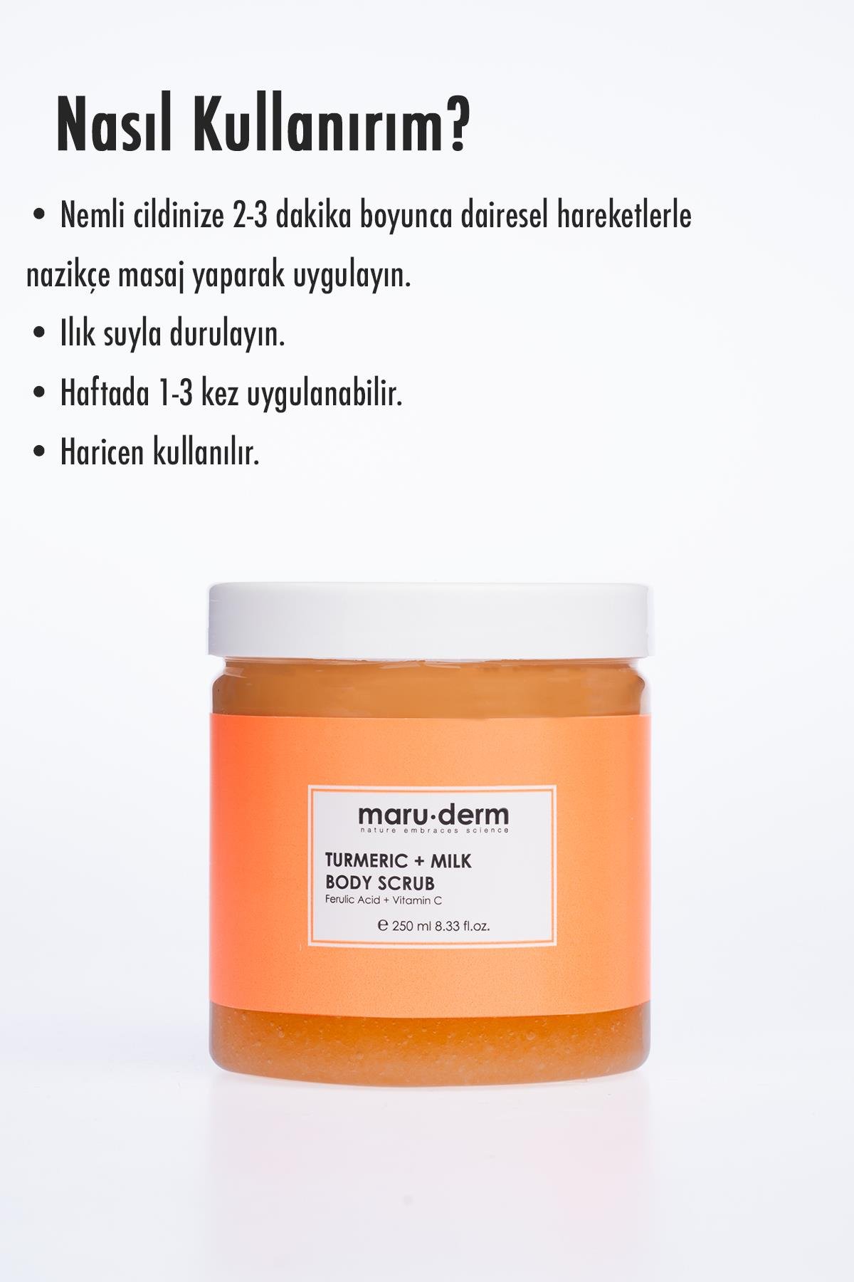 Body Scrub | Zerdeçal + Süt Vücut Peelingi | C Vitamini + Ferulik Asit 250 ML