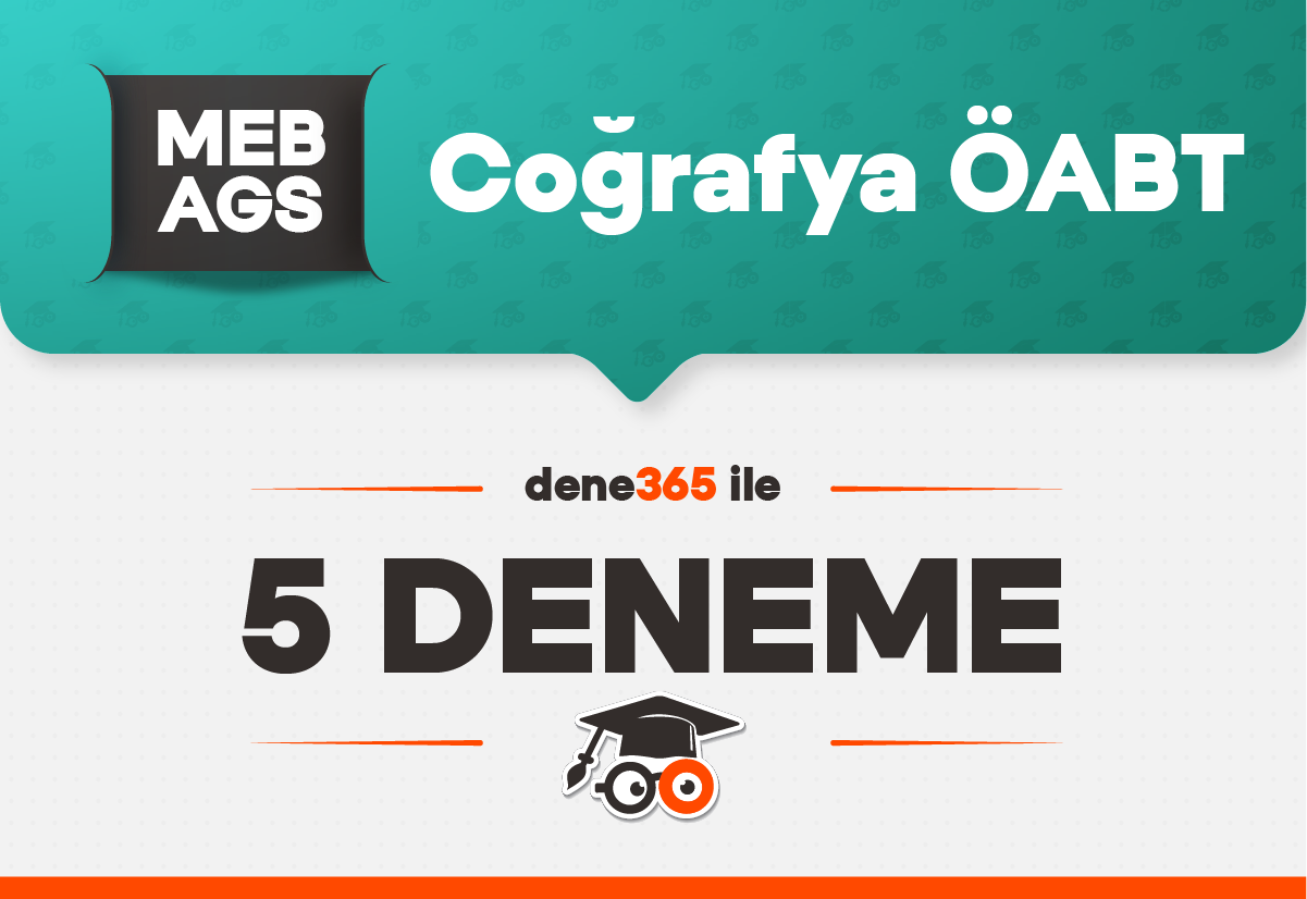 Dene365 ile ÖABT Coğrafya Öğretmenliği 5 Deneme