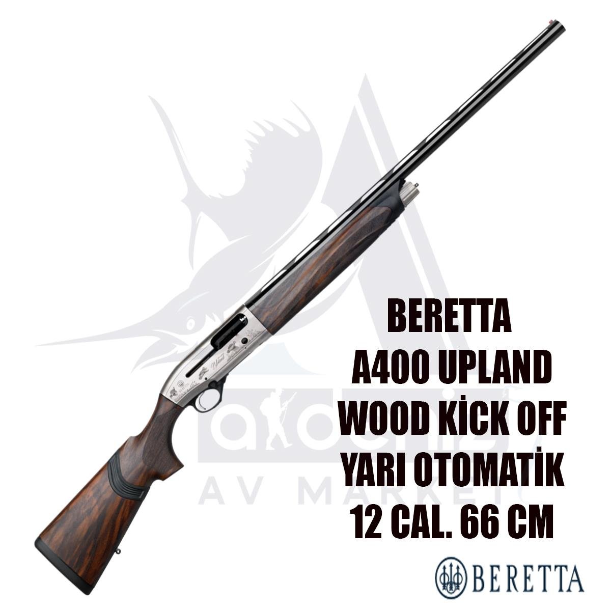 Beretta A400 Upland Wood Kick Off 12cal 66cm Y.Oto Yivsiz Av TüfeğiBERETTA