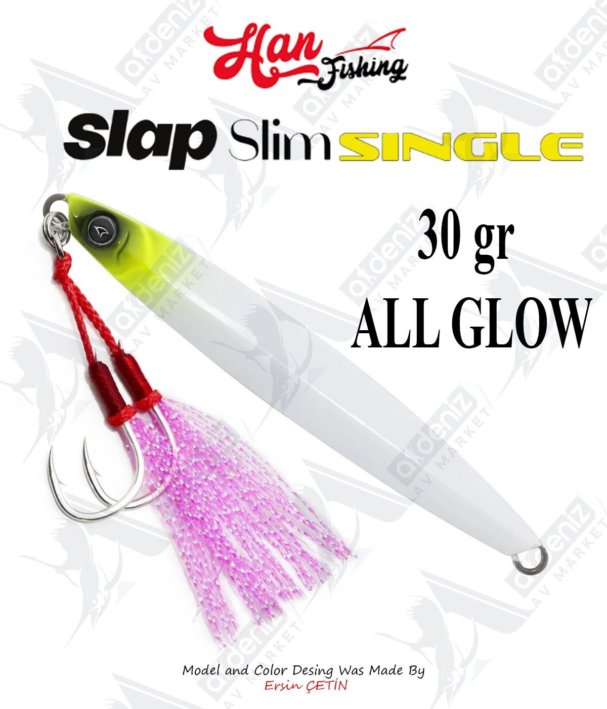Hanfish Slap Slim Single Jigs 30 gr #All GlowHAN FİSHİNG
