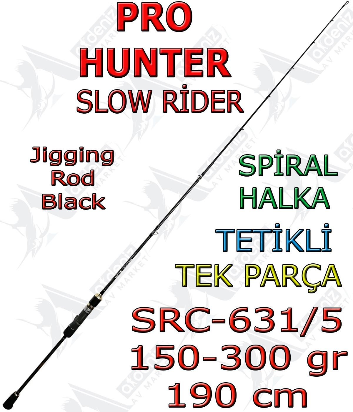 Pro Hunter Slow Rider 150-300 Gr 1.90 Mt Slow Jigging Kamışı SRC-631/5 (Tetikli-Spiral Halka-Tek Parça)PRO HUNTER