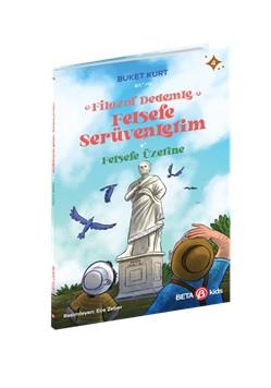 Filozof Dedemle Felsefe Serüvenlerim Felsefe Üzerine 4