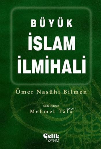Büyük İslam İlmihali / Ömer Nasuhi Bilmen