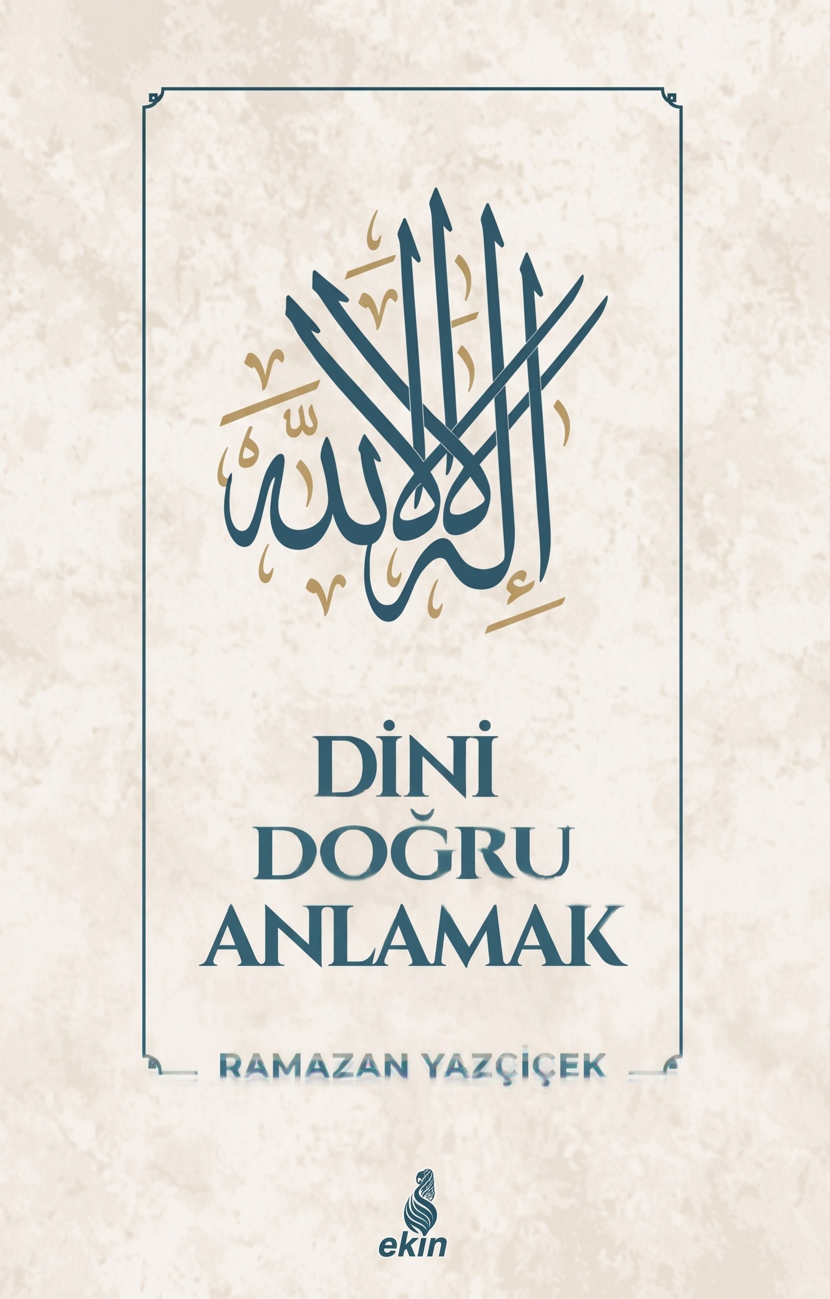 Dini Doğru Anlamak