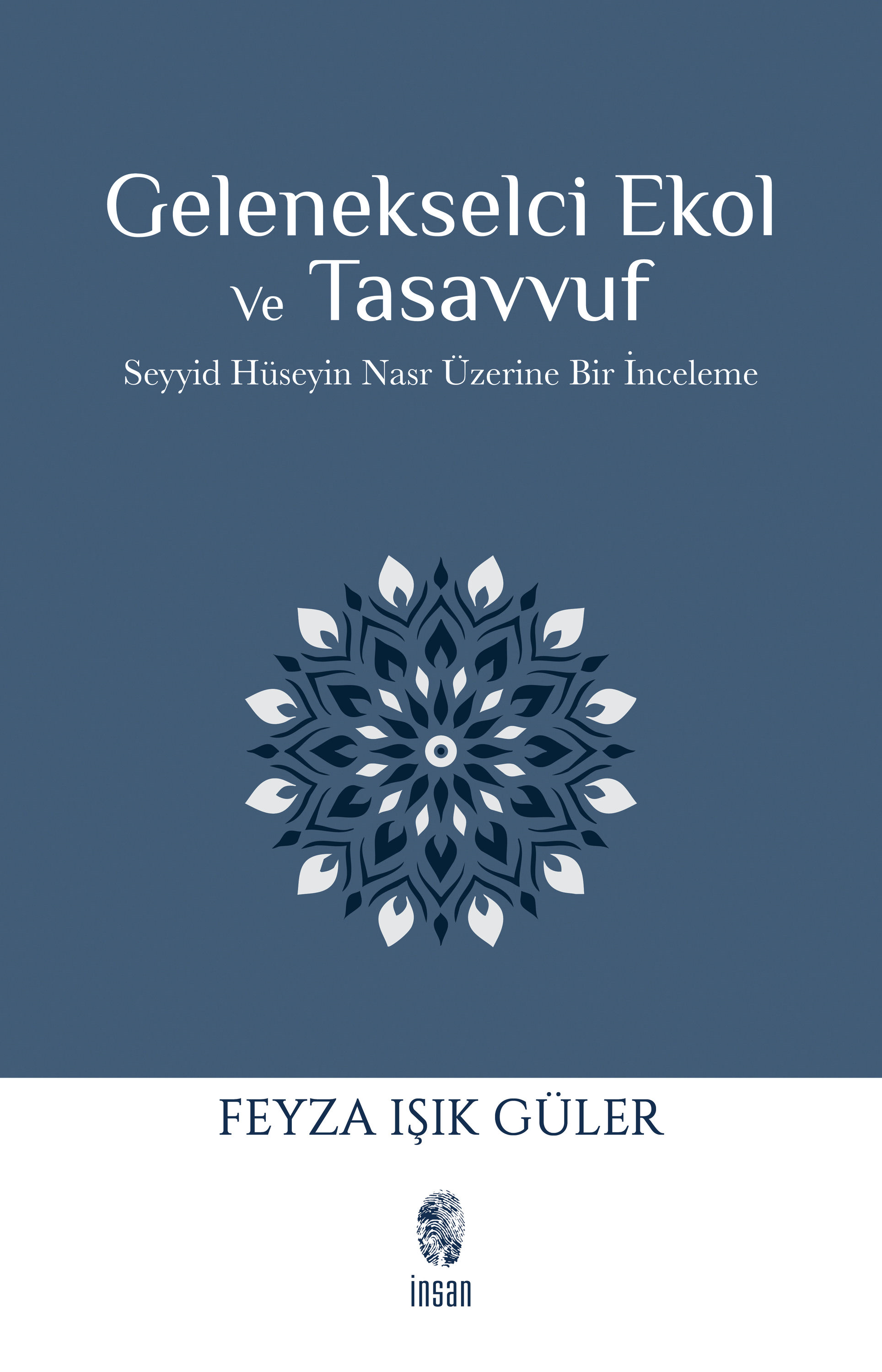 Gelenekselci Ekol ve Tasavvuf - Seyyid Hüseyin Nasr Üzerine Bir İnceleme