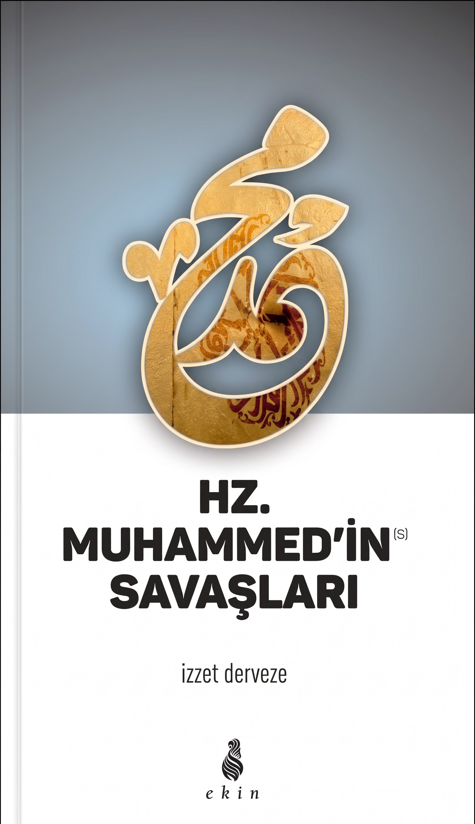 Hz. Muhammed'in Savaşları
