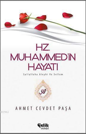 Hz. Muhammed (s.a.v.)'in Hayatı / Ahmet Cevdet Paşa / 