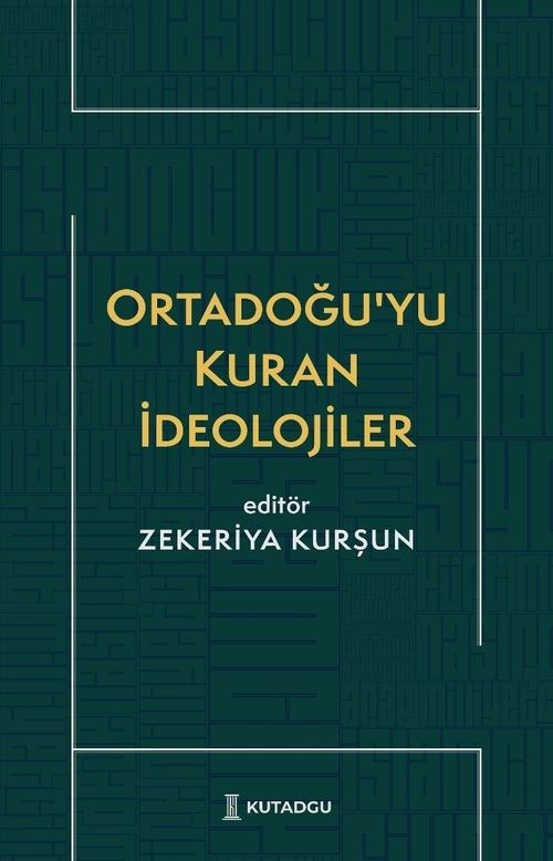 Ortadoğu'yu Kuran İdeolojiler