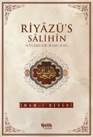 Riyazü's Salihin - Salihler Bahçesi /  İmam Nevevi