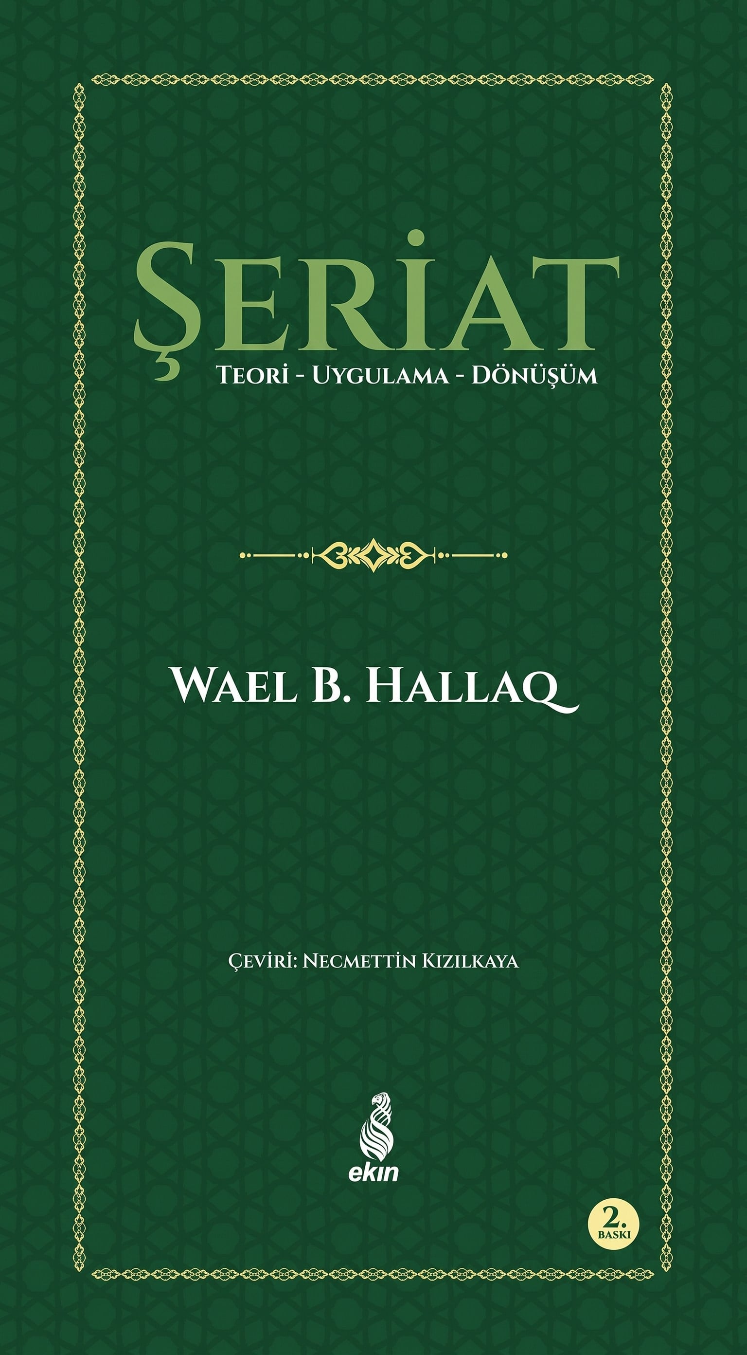 Şeriat; Teori-Uygulama-Dönüşüm