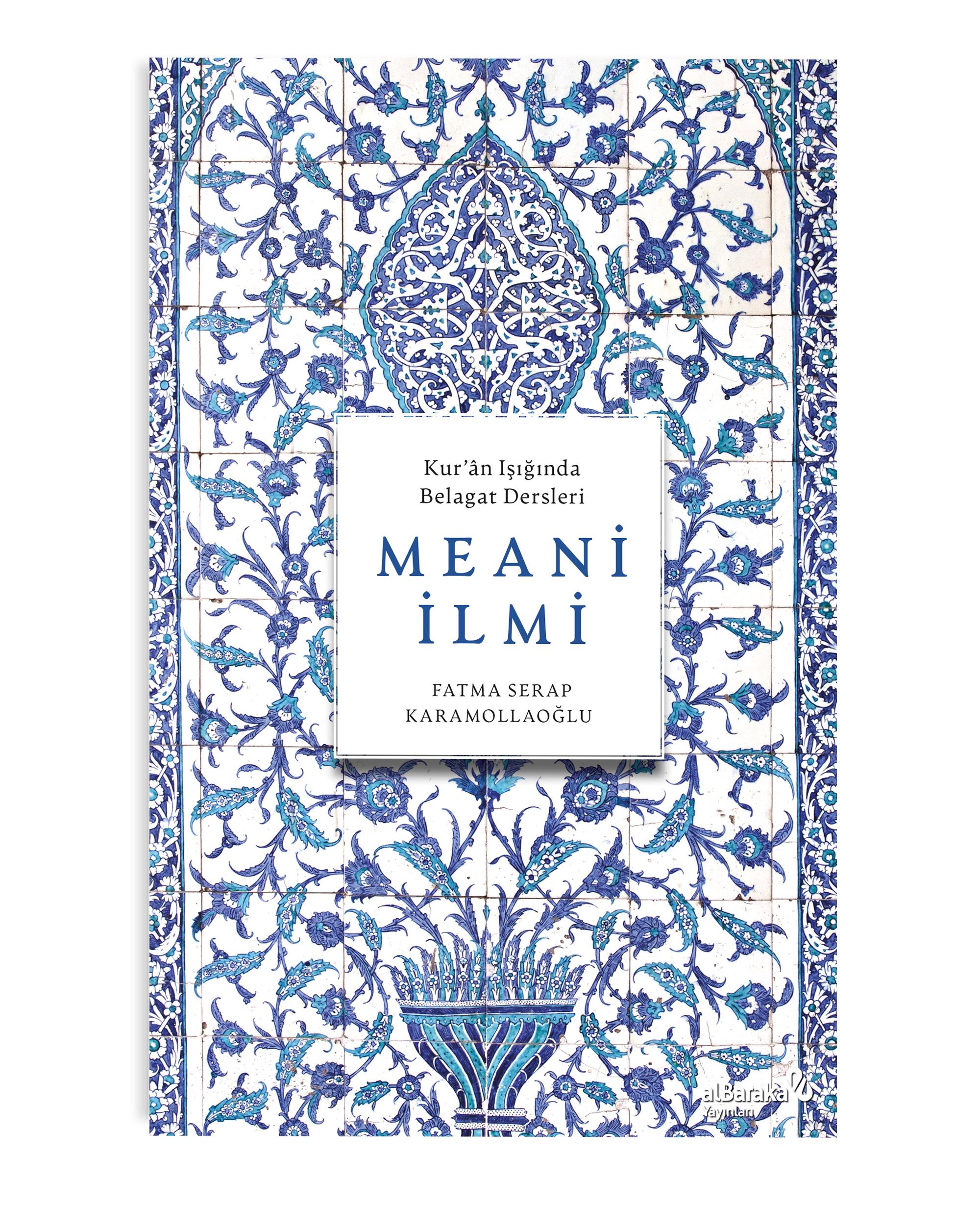  Meani İlmi (Kur'ân Işığında Belagat Dersleri)