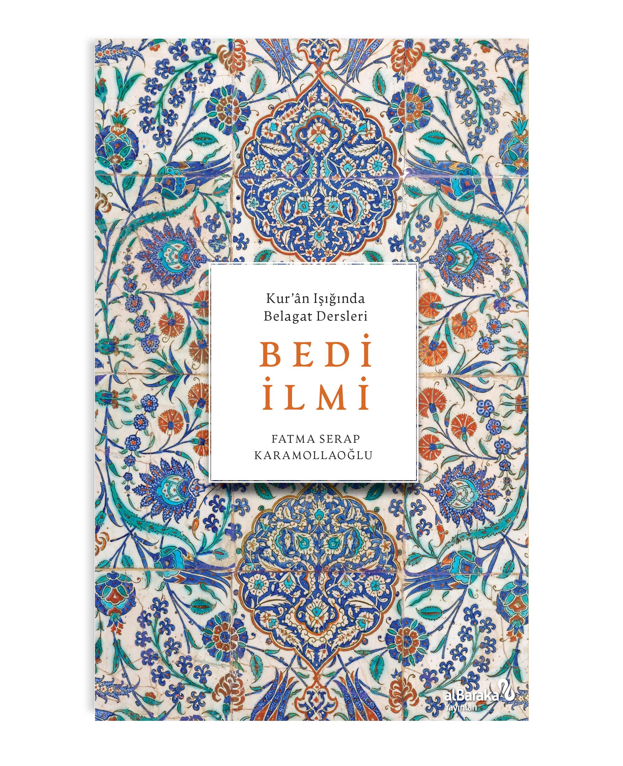 BEDİ İLMİ (Kur'ân Işığında Belagat Dersleri)