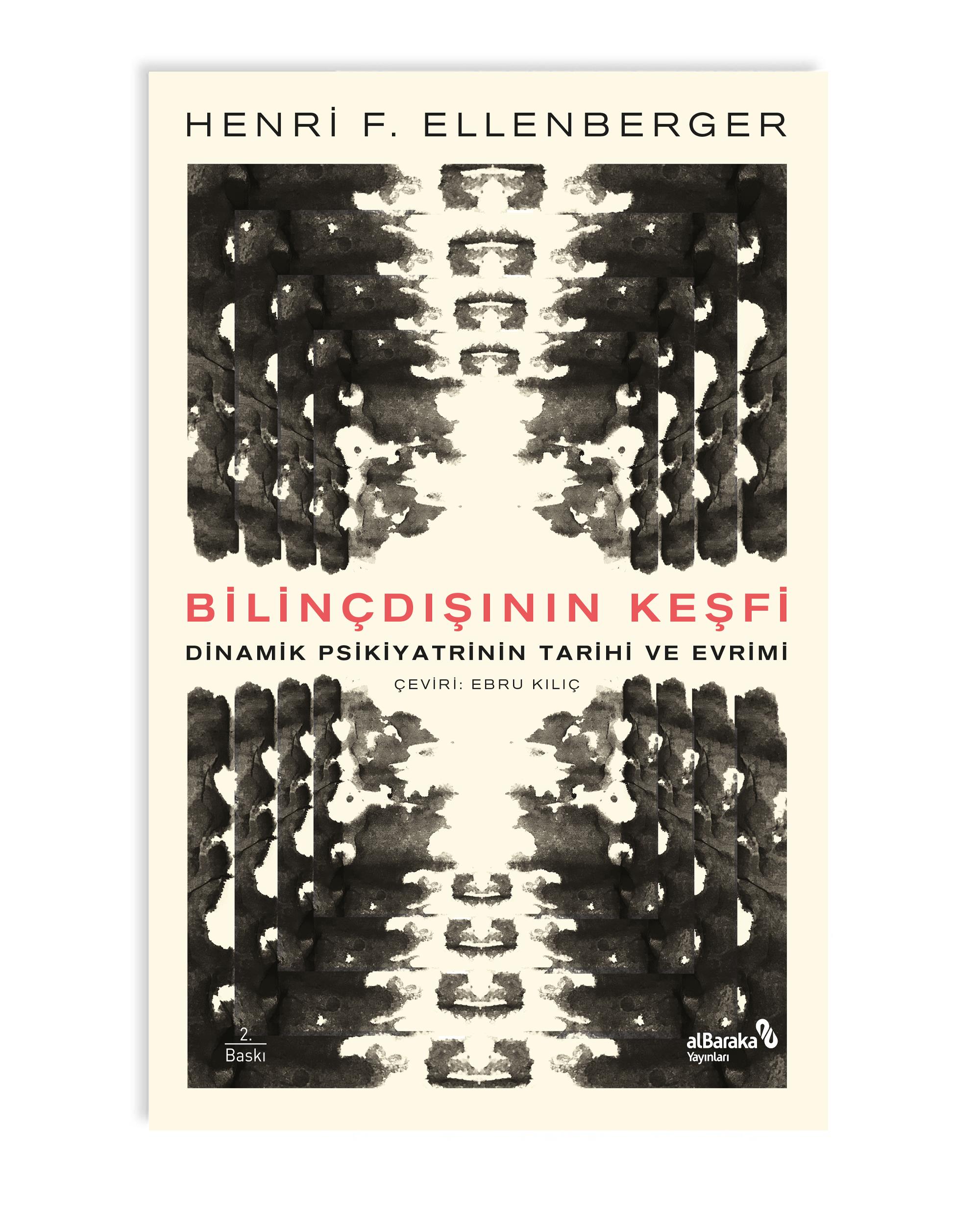 BİLİNÇDIŞININ KEŞFİ - DİNAMİK PSİKİYATRİNİN TARİHİ VE EVRİMİ