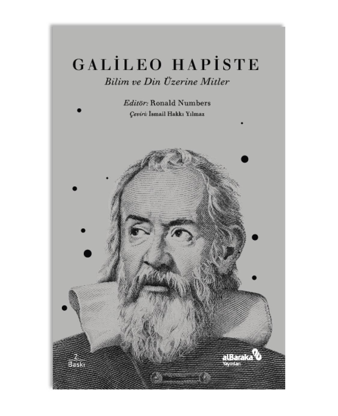 GALİLEO HAPİSTE - BİLİM VE DİN İLE İLGİLİ MİTLER