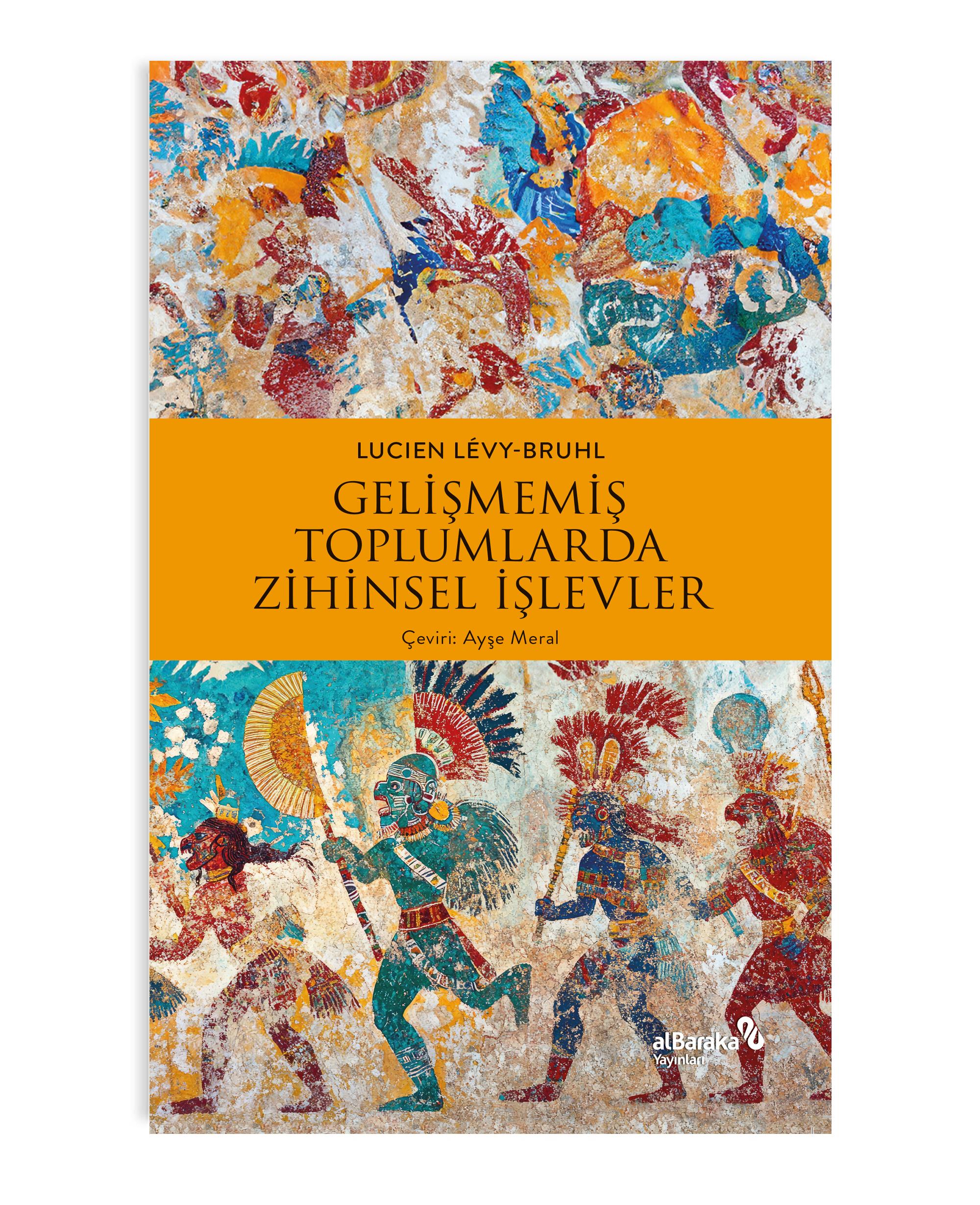 GELİŞMEMİŞ TOPLUMLARDA ZİHİNSEL İŞLEVLER