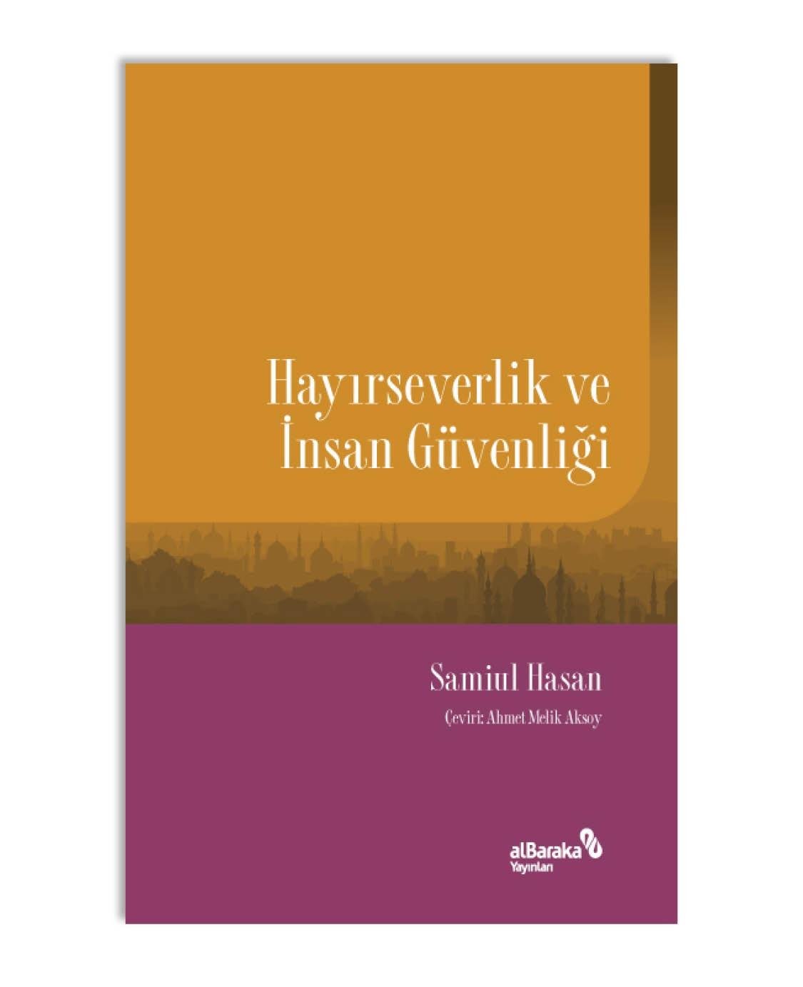 HAYIRSEVERLİK VE İNSAN GÜVENLİĞİ
