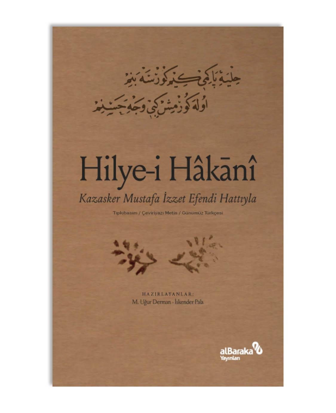 HİLYE-İ HÂKÂNÎ - KAZASKER MUSTAFA İZZET EFENDİ HATTIYLA