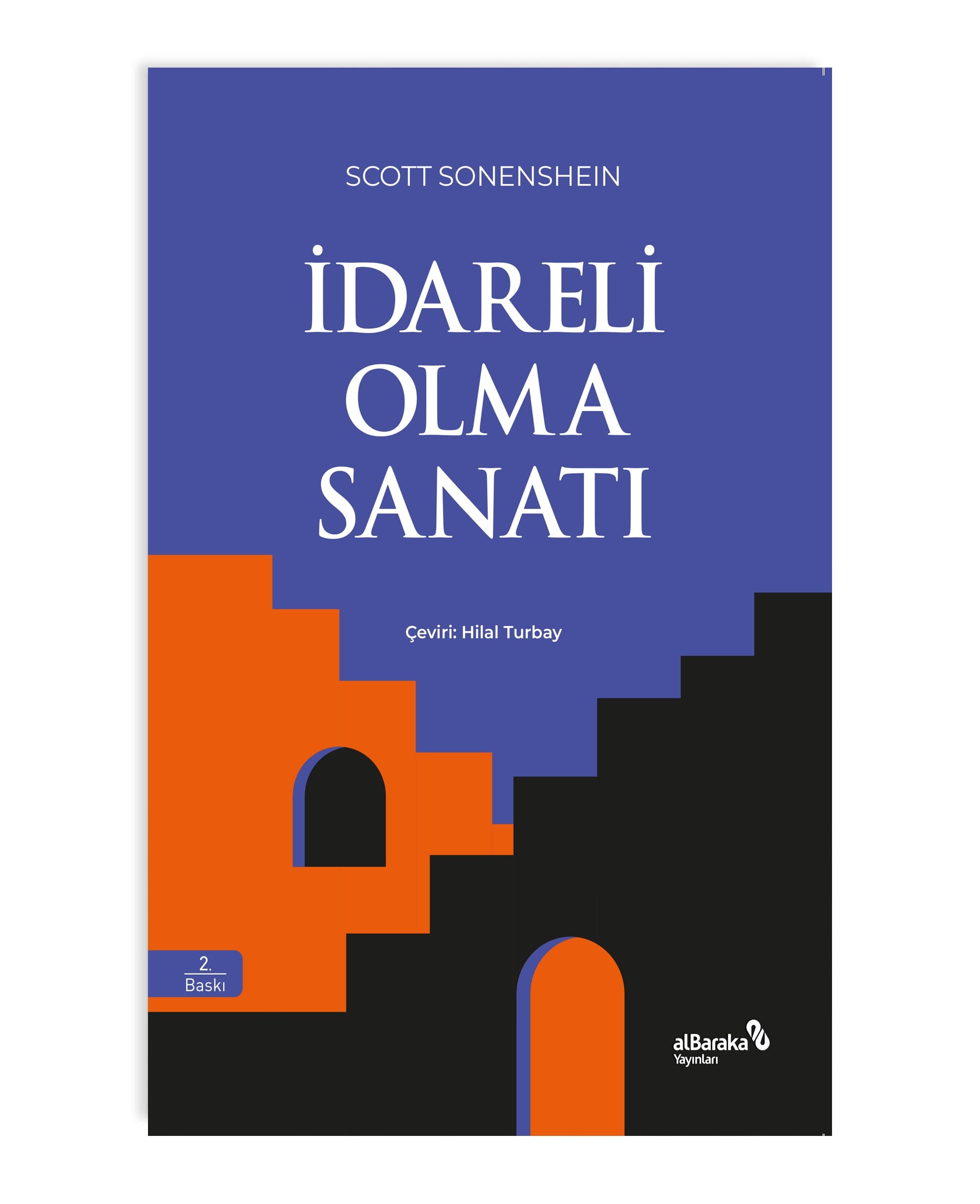 İDARELİ OLMA SANATI