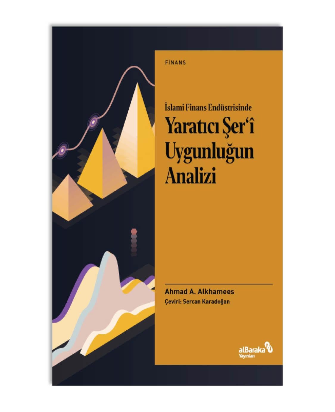 İSLAMİ FİNANS ENDUSTRİSİNDE YARATICI ŞER‘Î UYGUNLUĞUN ANALİZİ