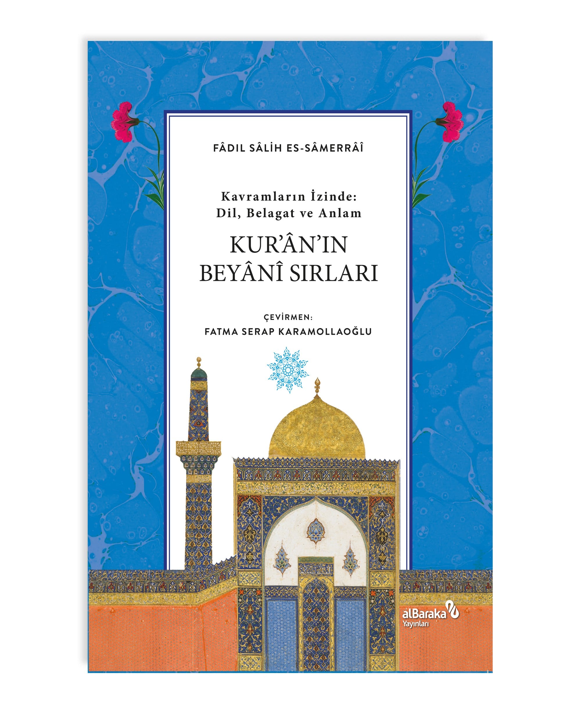KUR'AN'IN BEYANİ SIRLARI