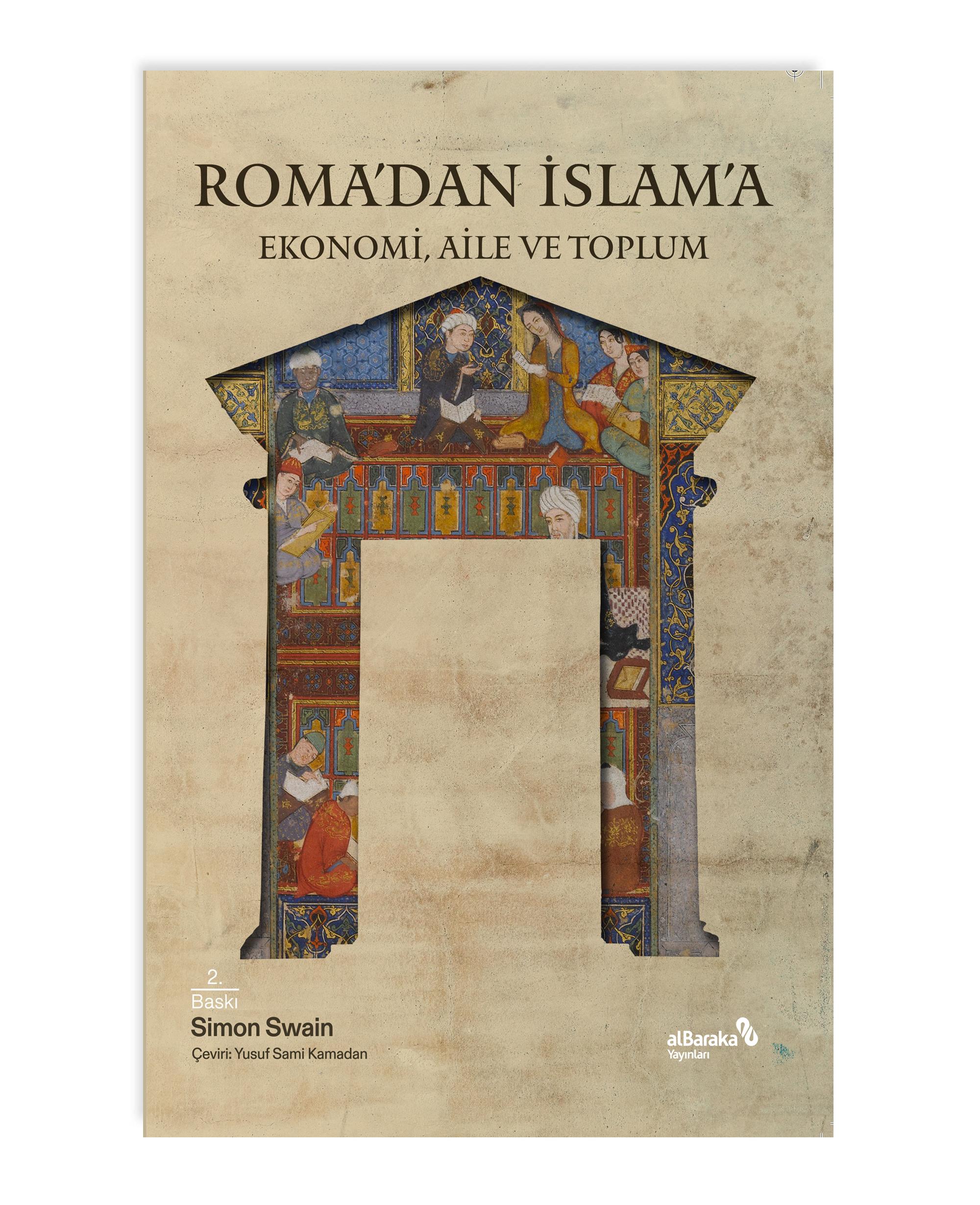 ROMA'DAN İSLAM'A EKONOMİ, AİLE VE TOPLUM