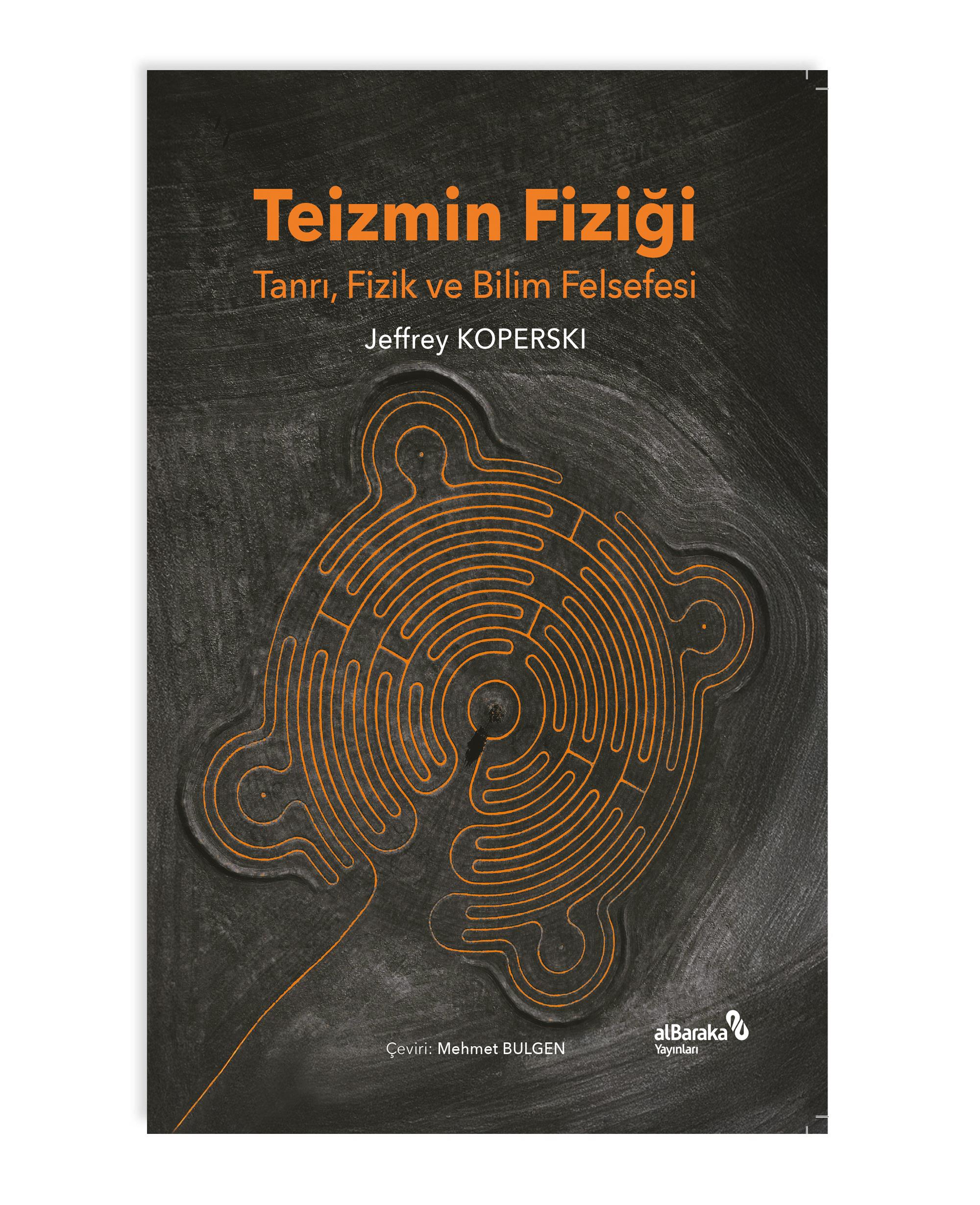 TEİZMİN FİZİĞİ - Tanrı, Fizik ve Bilim Felsefesi