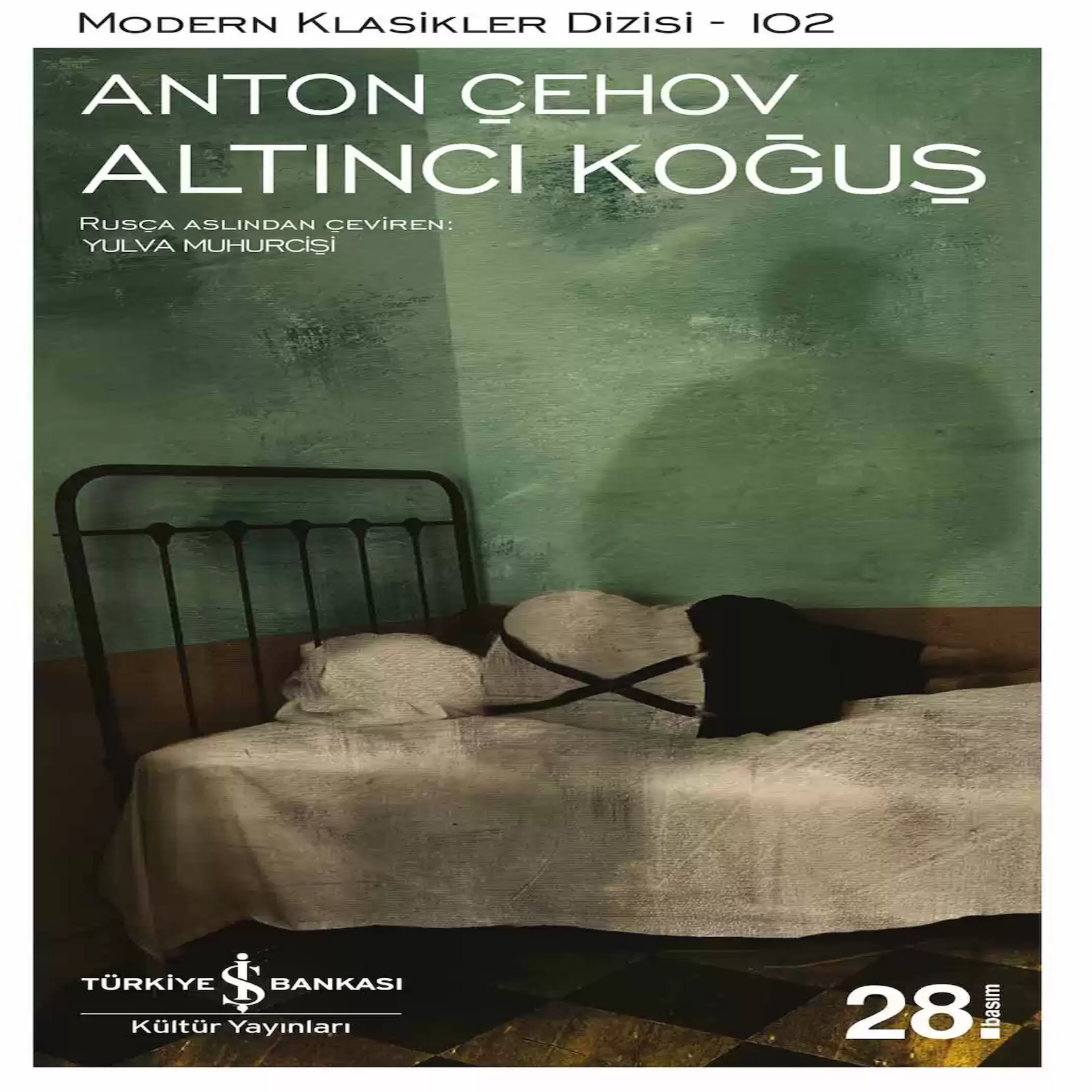 Altıncı Koğuş Anton Pavloviç Çehov İş Bankası Kültür Yayınları