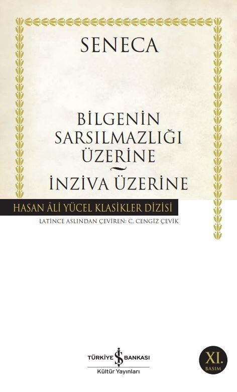 Bilgenin Sarsılmazlığı Üzerine – İnziva Üzerine Hasan Ali Yücel Klasikleri Seneca İş Bankası Kültür Yayınları
