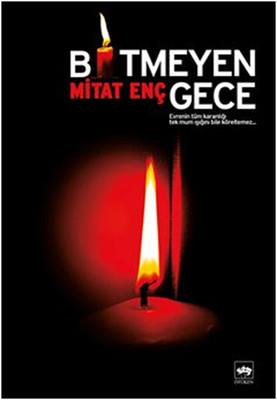 Bitmeyen Gece Mitat Enç Ötüken Neşriyat
