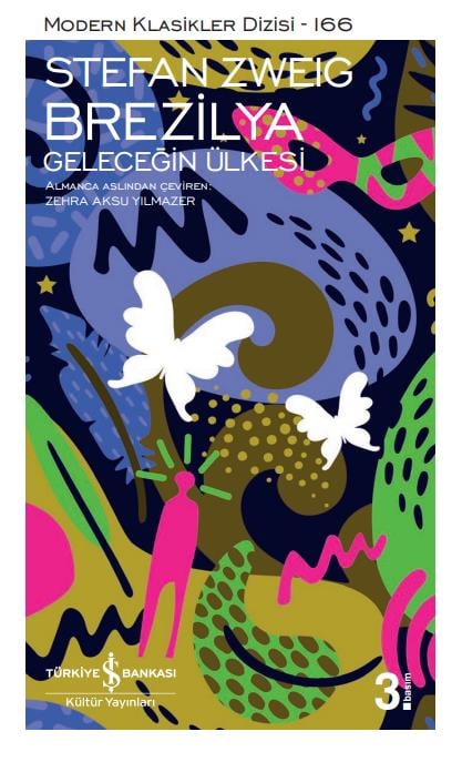 Brezilya – Geleceğin Ülkesi Stefan Zweig İş Bankası Kültür Yayınları