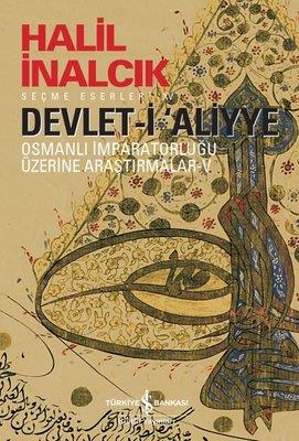 Devlet-i Aliyye-V Halil İnancık İş Bankası Kültür Yayınları